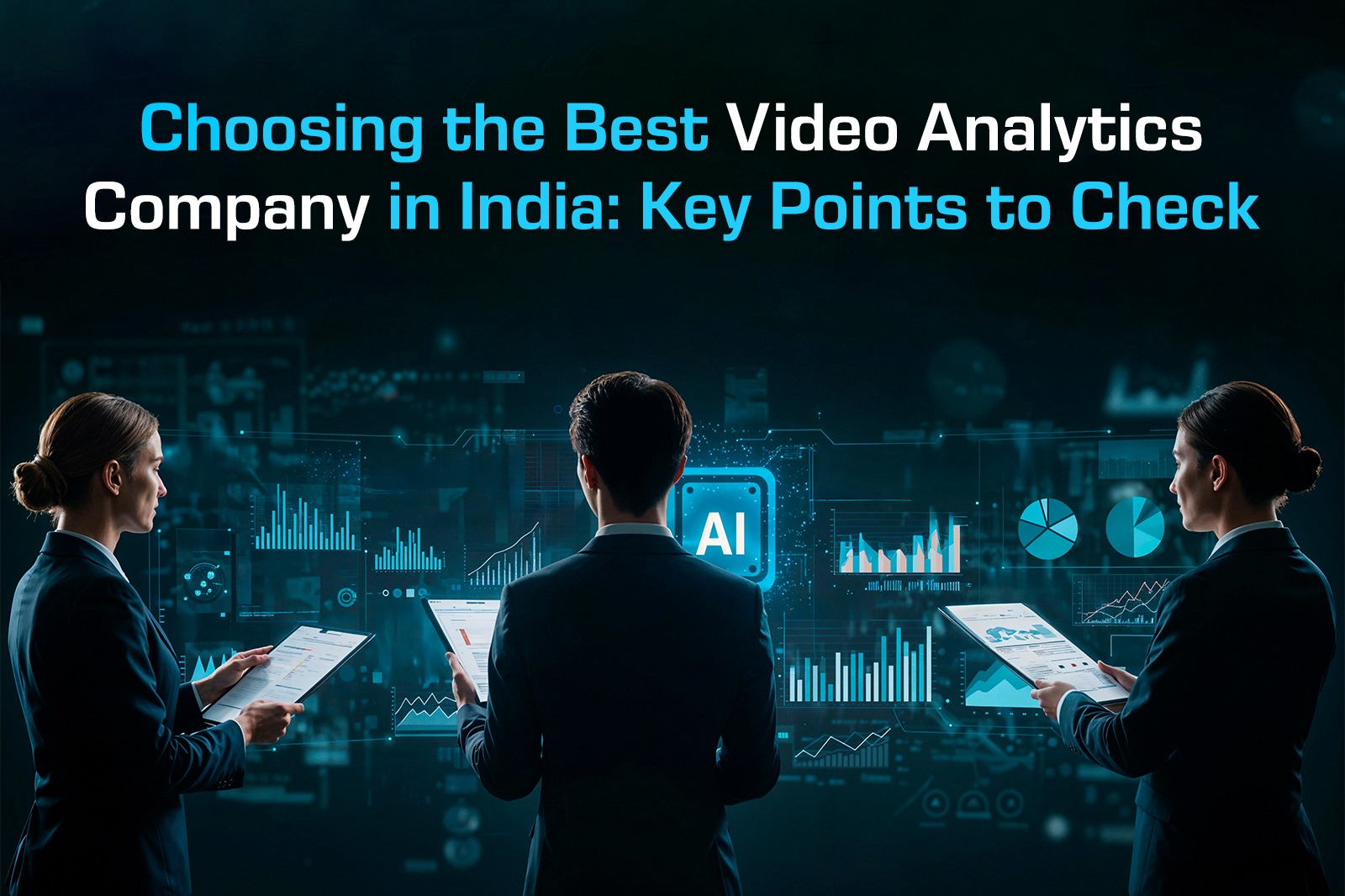 Choosing the Best Video Analytics Company in India: Key Points to Check